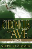 Chronicles of Ave, Volume I (eBook, ePUB) Chronicles of Ave, Volume I (eBook, ePUB)