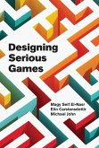 Designing Serious Games (eBook, ePUB) Designing Serious Games (eBook, ePUB)