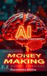 AI Money Making (Ultimate User Guide,... - Bild 1