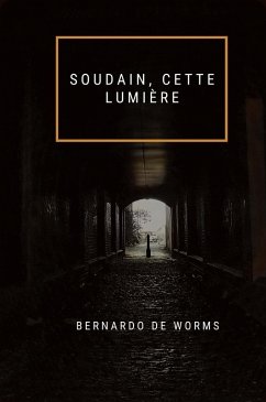 Cover Soudain, cette lumière (LE CALICE ET L'ÉPÉE, #1) (eBook, ePUB)