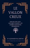 Le Vallon Creux: Histoires courtes : Les ombres naissantes d'Elderglen (The Tharion Cycle: Memory is the last magic. Silence is the first language, #10) (eBook, ePUB) Le Vallon Creux: Histoires courtes : Les ombres naissantes d'Elderglen (The Tharion Cycle: Memory is the last magic. Silence is the first language, #10) (eBook, ePUB)