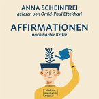 10 Affirmationen nach harter Kritik (MP3-Download)