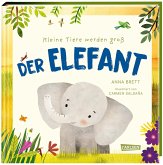 Kleine Tiere werden groß - Der Elefant (Mängelexemplar) Kleine Tiere werden groß - Der Elefant (Mängelexemplar)