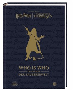 Cover Aus den Filmen von Harry Potter und Phantastische Tierwesen: WHO IS WHO - Die Figuren der Zaubererwelt  (Restauflage)