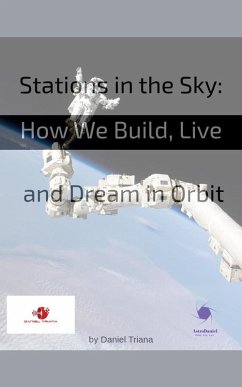 Cover Stations in the Sky: How We Build, Live and Dream in Orbit (eBook, ePUB)