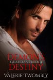 Demon's Destiny (Wächter, #4) (eBook, ePUB) Demon's Destiny (Wächter, #4) (eBook, ePUB)