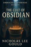 The Cult of Obsidian (Embraced By Darkness, #1) (eBook, ePUB)