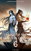 Legend of the Genius in Chaos (eBook, ePUB) Legend of the Genius in Chaos (eBook, ePUB)