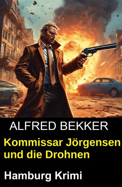 Kommissar Jörgensen und die Drohnen: Hamburg Krimi (eBook, ePUB)