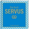 Das Buch Servus - Ja mei, pack ma's!  ... - Bild 1