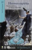 Hermes espírita: Narrativa esotérica de México (1870-1930) (eBook, ePUB)
