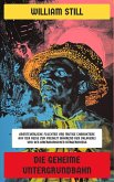 Die geheime Untergrundbahn (eBook, ePUB) Die geheime Untergrundbahn (eBook, ePUB)