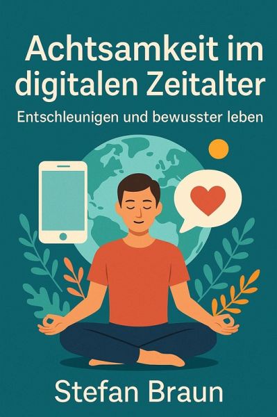 Achtsamkeit im digitalen Zeitalter (eBook, ePUB)