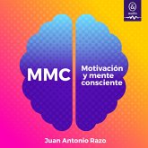 MMC: Motivación y Mente Consciente (MP3-Download) MMC: Motivación y Mente Consciente (MP3-Download)