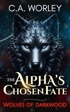 Cover The Alpha's Chosen Fate (Wolves of Darkwood, #1) (eBook, ePUB)