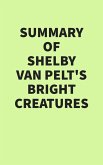 Summary of Shelby Van Pelt's Remarkably Bright Creatures (eBook, ePUB)