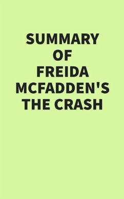 Summary of Freida McFadden's The Crash (eBook, ePUB) - IRB Media