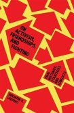 On Activism, Friendships, and Fighting (eBook, ePUB) On Activism, Friendships, and Fighting (eBook, ePUB)