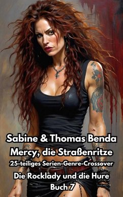 Cover Mercy, die Straßenritze - Buch 7 - Die Rocklady und die Hure (eBook, ePUB)