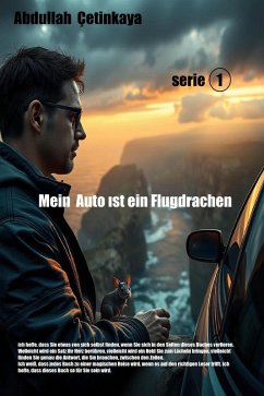 Mein Auto ist ein Flugdrachen (eBook, ePUB) - Çetinkaya, Abdullah