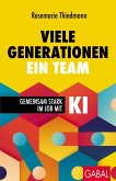 Viele Generationen, ein Team (eBook, ePUB) Viele Generationen, ein Team (eBook, ePUB)
