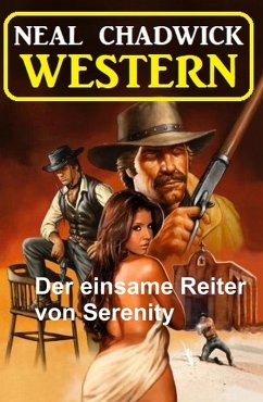 Cover Der einsame Reiter von Serenity: Western (eBook, ePUB)