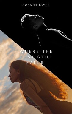 Where The Dust Still Falls (eBook, ePUB) - Joyce, Connor