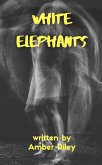 White Elephants (eBook, ePUB)