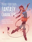Draw Your Own Fantasy Characters (eBook, ePUB)