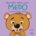 Quando estou com medo (eBook, ePUB) Quando estou com medo (eBook, ePUB)