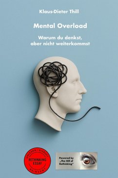 Mental Overload (eBook, ePUB) - Thill, Klaus-Dieter
