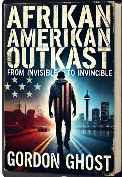 Afrikan Amerikan Outkast (eBook, ePUB) - Ghost, Gordon