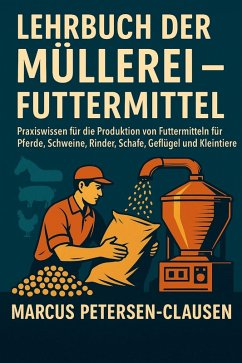 Cover Lehrbuch der Müllerei - Futtermittel (eBook, ePUB)