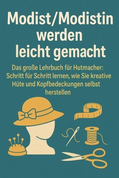 Cover Modist / Modistin werden leicht gemacht (eBook, ePUB)
