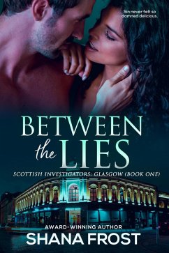 Cover Between The Lies (Scottish Investigators: Glasgow, #1) (eBook, ePUB)