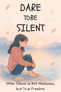 Cover Dare to be Silent (eBook, ePUB)