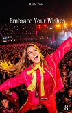 Embrace Your Wishes (eBook, ePUB)