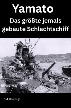 Cover Yamato - Das größte jemals gebaute Schlachtschiff (eBook, ePUB)