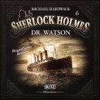 Neues von Sherlock Holmes - Die Hörbücher - Folge 6: Dr. Watson (MP3-Download)