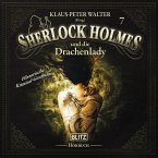 Neues von Sherlock Holmes - Die Hörbücher - Folge 7: Sherlock Holmes und die Drachenlady (MP3-Download)