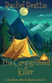 The Campground Killer (A Very Merry Murder Mystery, #7) (eBook, ePUB) The Campground Killer (A Very Merry Murder Mystery, #7) (eBook, ePUB)