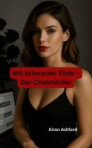 Mit schwarzer Tinte - Der Chatmörder (eBook, ePUB)