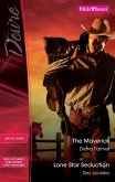 The Maverick/Lone Star Seduction (eBook, ePUB) The Maverick/Lone Star Seduction (eBook, ePUB)