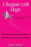 A Bargain with Magic (eBook, ePUB) A Bargain with Magic (eBook, ePUB)