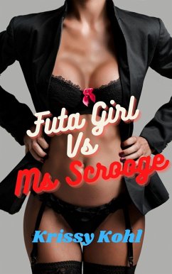 Cover Futa Girl Vs Ms Scrooge (eBook, ePUB)