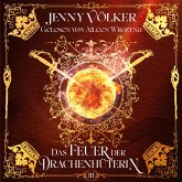 Das Feuer der Drachenhüterin - Drachen Romantasy Hörbuch (MP3-Download) Das Feuer der Drachenhüterin - Drachen Romantasy Hörbuch (MP3-Download)