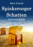 Spiekerooger Schatten. Ostfrieslandkrimi (eBook, ePUB) Spiekerooger Schatten. Ostfrieslandkrimi (eBook, ePUB)