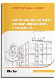 Patologia dos sistemas prediais hidráulicos e sanitários (eBook, ePUB) Patologia dos sistemas prediais hidráulicos e sanitários (eBook, ePUB)