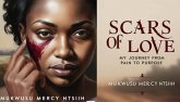 SCARS OF LOVE: My Journey from Pain to Purpose (eBook, ePUB) SCARS OF LOVE: My Journey from Pain to Purpose (eBook, ePUB)