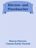 Bürsten- und Pinselmacher (eBook, ePUB) Bürsten- und Pinselmacher (eBook, ePUB)